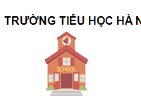 Trường Tiểu Học Hà Nội Hà Nội